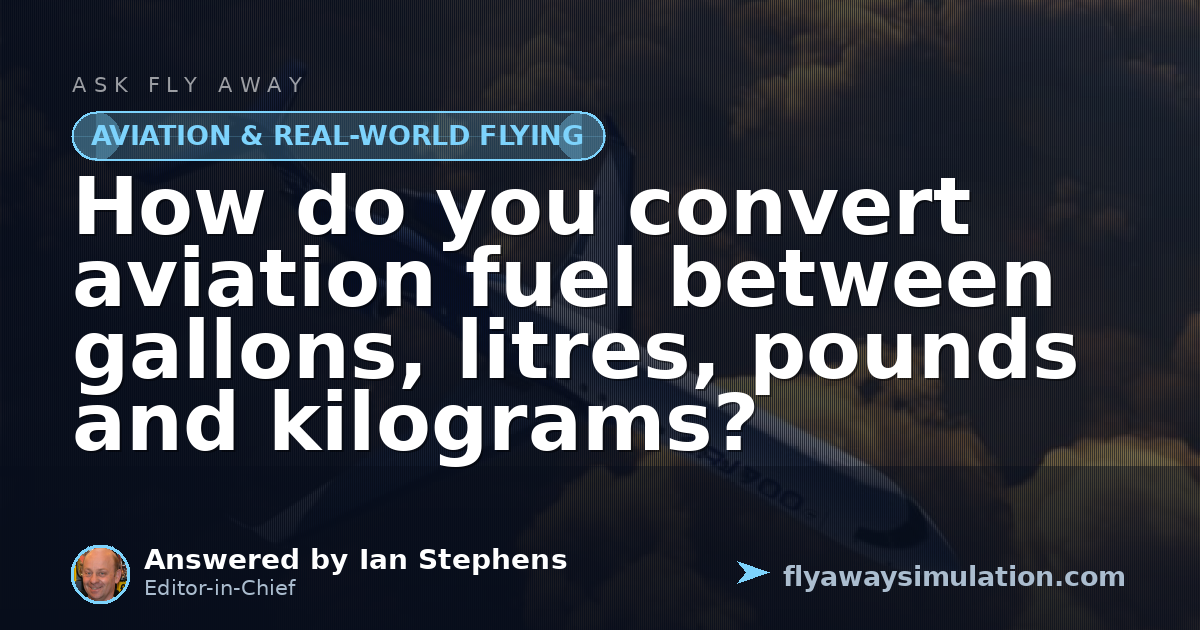How do you convert aviation fuel between gallons, litres, pounds and ...
