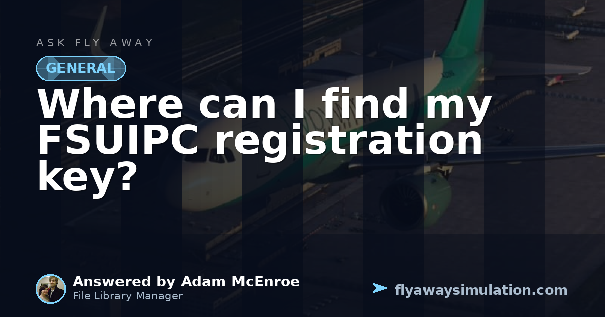 Where can I find my FSUIPC registration key? | Fly Away Simulation