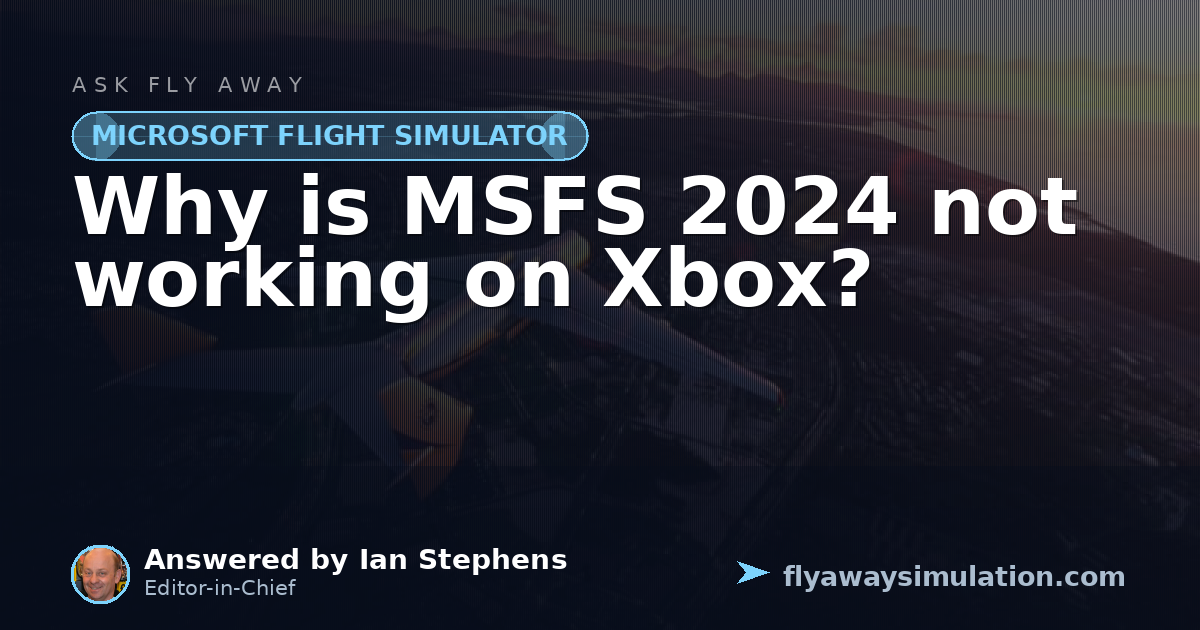 Microsoft Offline Status Why is MSFS 2024 not working on Xbox? | Fly Away Simulation