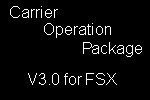 Thumbnail for Carrier Operation Package V3.0 for FSX.