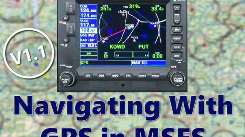 Navigating with GPS tutorial for MSFS 2020 cover artwork.