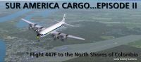 Sur America Cargo Episode II Mission.
